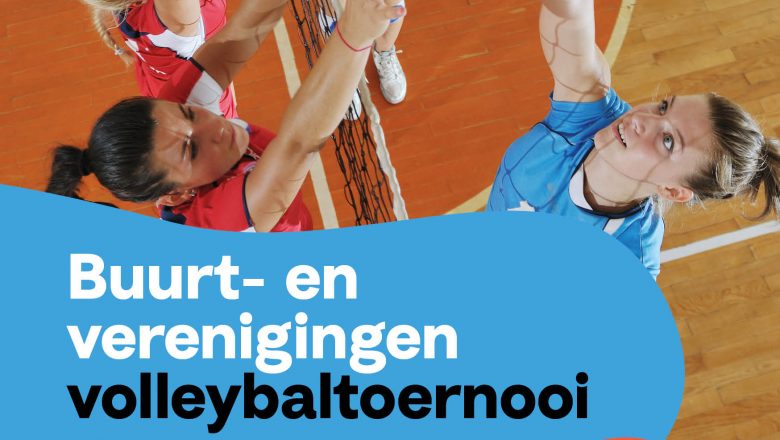 Het allereerste buurt- en verenigingen volleybaltoernooi in Apeldoorn!