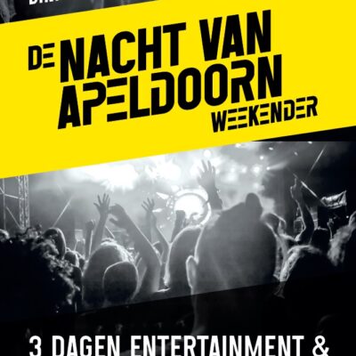 Nacht van Apeldoorn 3 dagen entertainment en muziek